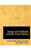 Songs and Ballads Chiefly from Heine