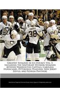 Greatest Rivalries in Ice Hockey, Vol. 3: Including the Southeast Division Rivalries Between Washington Capitals, Carolina Hurricanes, Pittsburgh Penguins, New Jersey Devils, and Florida Pan(English)