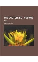 The Doctor, &C (Volume 1-2): (English)