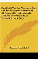 Handboek Van Den Vroegsten Bloei Der Nederlandsche Letterkunde, Of Proeven Uit Nederlandsche Schriften Der Dertiende En Veertiende Eeuw (1845)