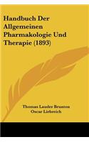 Handbuch Der Allgemeinen Pharmakologie Und Therapie (1893)