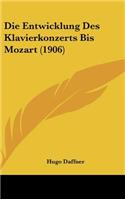 Die Entwicklung Des Klavierkonzerts Bis Mozart (1906)