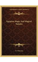 Egyptian Magic and Magical Statutes