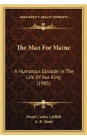 The Man For Maine