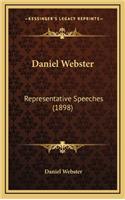 Daniel Webster: Representative Speeches (1898)