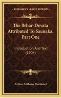 The Brhar-Devata Attributed to Saunaka, Part One: Introduction and Text (1904)