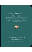A Plea For Pure Science