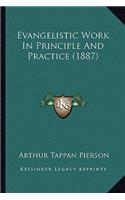 Evangelistic Work in Principle and Practice (1887)