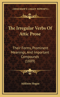The Irregular Verbs of Attic Prose