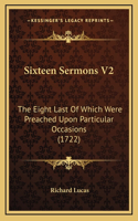 Sixteen Sermons V2