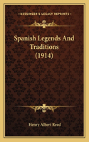 Spanish Legends And Traditions (1914)