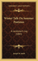 Winter Talk On Summer Pastimes