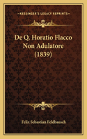 De Q. Horatio Flacco Non Adulatore (1839)