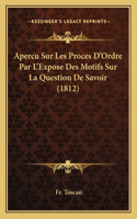 Apercu Sur Les Proces D'Ordre Par L'Expose Des Motifs Sur La Question De Savoir (1812)