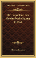 Die Enqueten Uber Gewinnbetheiligung (1886)