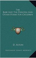The Babe and the Princess and Other Poems for Children
