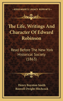 The Life, Writings And Character Of Edward Robinson