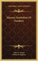 Masonic Symbolism Of Numbers: (English)