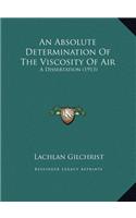 An Absolute Determination Of The Viscosity Of Air