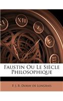 Faustin Ou Le Siècle Philosophique