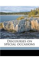 Discourses on Special Occasions Volume 2