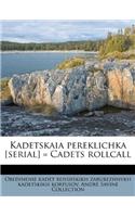 Kadetskaia Pereklichka [serial] = Cadets Rollcall