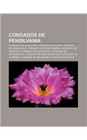 Condados de Pensilvania: Condado de Allegheny, Condado de York, Condado de Schuylkill, Condado de Montgomery, Condado de Chester(Spanish)
