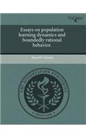 Essays on Population Learning Dynamics and Boundedly Rational Behavior: (English)