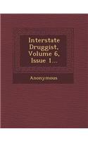 Interstate Druggist, Volume 6, Issue 1...: (English)