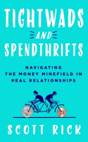 Tightwads and Spendthrifts