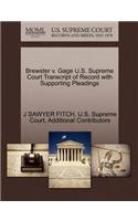 Brewster V. Gage U.S. Supreme Court Transcript of Record with Supporting Pleadings