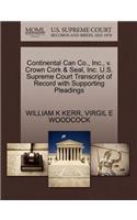 Continental Can Co., Inc., V. Crown Cork & Seal, Inc. U.S. Supreme Court Transcript of Record with Supporting Pleadings