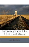 Introduction À La Vie Intérieure......