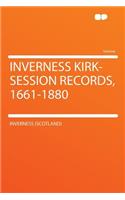 Inverness Kirk-Session Records, 1661-1880