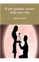 Il Piu Grande Amore Della MIA Vita