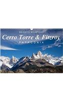 Majestic Mountains Cerro Torre & Fitzroy Patagonia / UK-Version 2017: Unique Pictures from Cerro Torre and Cerro Fitzroy(Calvendo Nature)