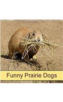 Funny Prairie Dogs 2017