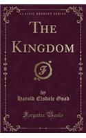 The Kingdom (Classic Reprint)