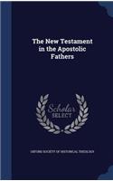 New Testament in the Apostolic Fathers