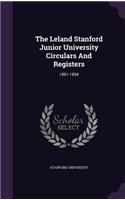 Leland Stanford Junior University Circulars And Registers