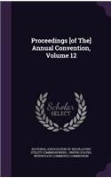 Proceedings [Of The] Annual Convention, Volume 12