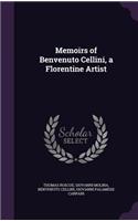 Memoirs of Benvenuto Cellini, a Florentine Artist