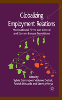 Globalizing Employment Relations