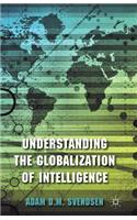Understanding the Globalization of Intelligence