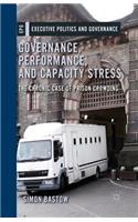 Governance, Performance, and Capacity Stress