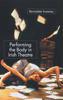 Performing the Body in Irish Theatre