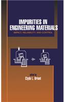 Impurities in Engineering Materials