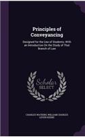 Principles of Conveyancing: Designed for the Use of Students; With an Introduction On the Study of That Branch of Law