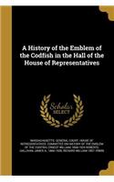 A History of the Emblem of the Codfish in the Hall of the House of Representatives