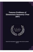 Famous Problems of Elementary Geometry (Year 1897)